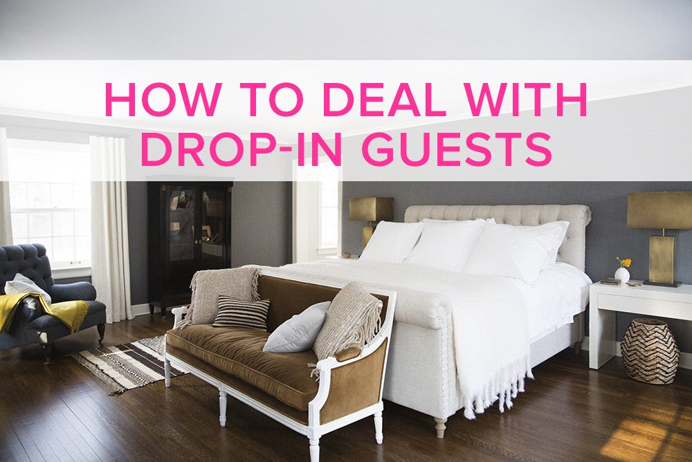 how to deal with drop-in guests