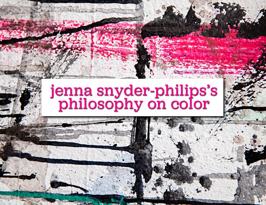 jenna snyder-phillips’s philosophy on color