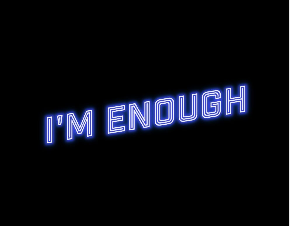 im-enough-neon-sign
