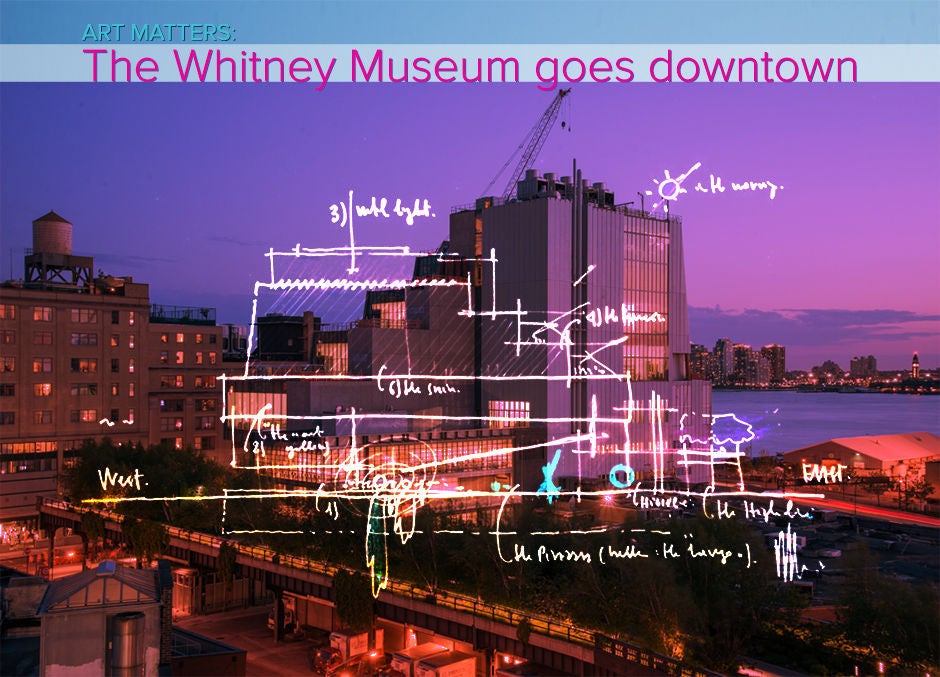 art matters: the whitney museum goes downtown
