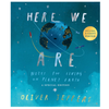 Here We Are- Notes for Living on Planet Earth